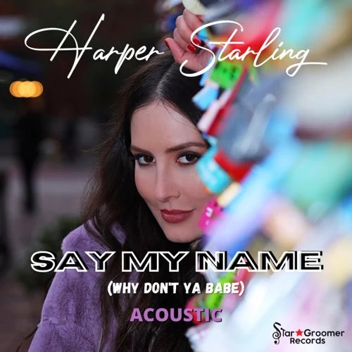 cover art for Say My Name <br> (Why Don't Ya Babe) <br> (Acoustic)